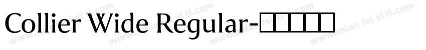 Collier Wide Regular字体转换